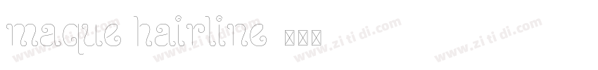 maque hairline字体转换